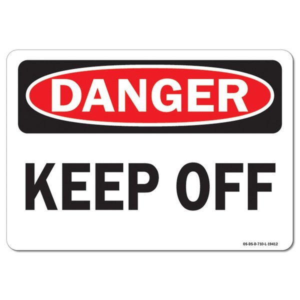 Signmission Safety Sign, OSHA Danger, 10" Height, Keep Off, Landscape, D-1014-L-19412 OS-DS-D-1014-L-19412